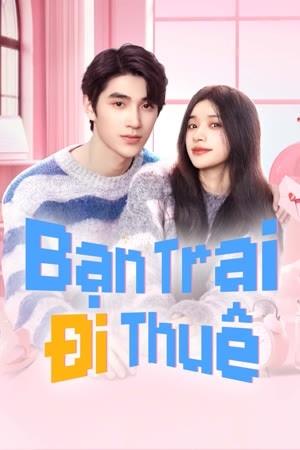 Phim Bạn Trai Đi Thuê 2024