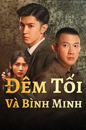 Phim Đêm Tối Và Bình Minh 2024