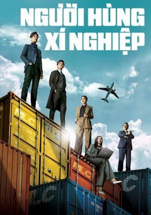 Phim Người Hùng Xí Nghiệp 2024