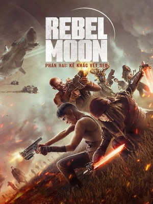 Phim Rebel Moon – Phần hai Phiên bản đạo diễn 2024