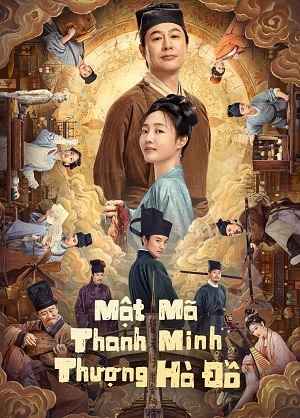 Phim Mật Mã Thanh Minh Thượng Hà Đồ 2024