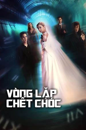 Phim Vòng Lặp Chết Chóc 2024